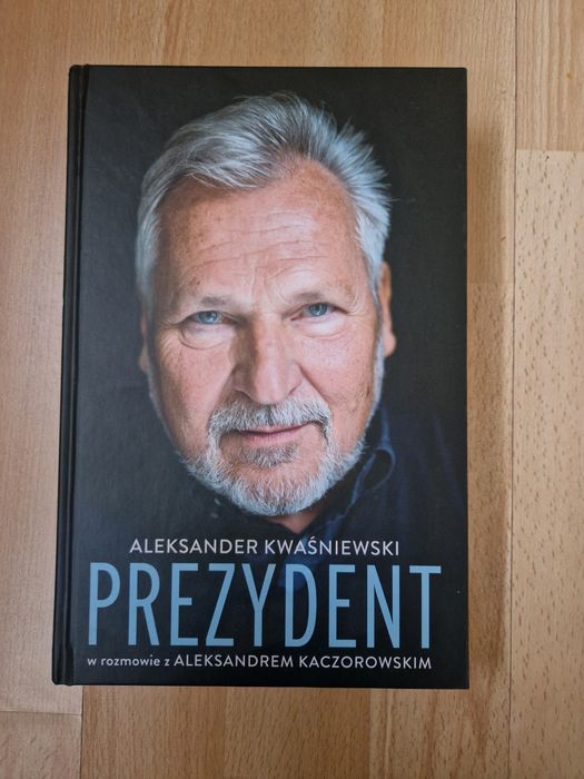 Książka Aleksander Kwaśniewski prezydent