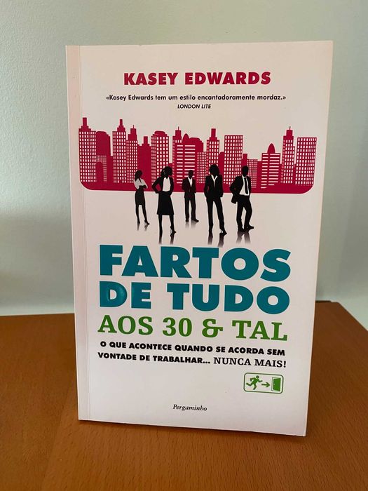 Fartos de Tudo aos 30 & Tal - Kasey Edwards