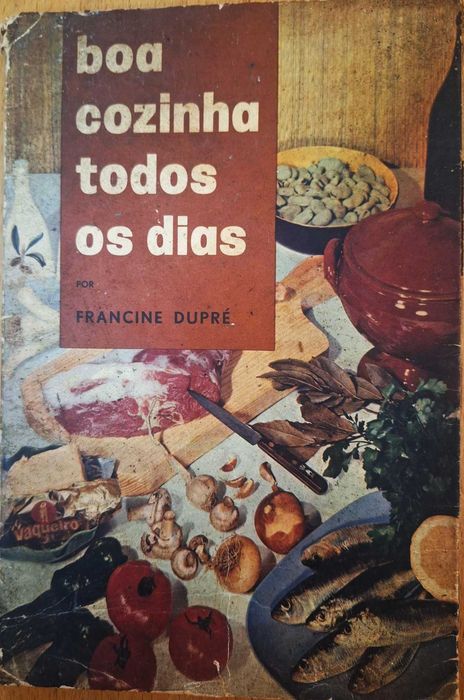 Boa cozinha todos os dias, por Francine Dupré
