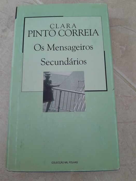 Os Mensageiros Secundários de Clara Pinto Correia