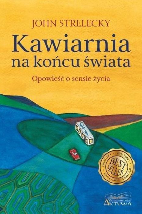 Kawiarnia na końcu świata. Opowieść o sensie życia Aktywa John P.