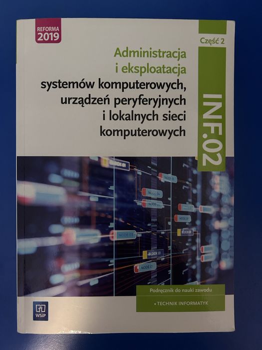 Administracja i eksploatacja INF.02 część 2