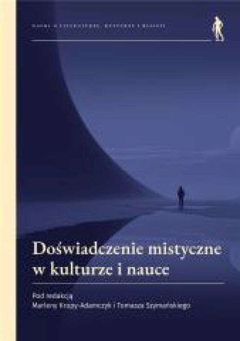 Doświadczenie mistyczne w kulturze i nauce Wydawnictwo Uniwersytetu