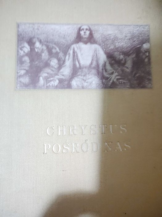 CHRYSTUS POŚRÓD NAS -M.BARRERIS- W-wa 1937, Album, egz. numer.,ryciny