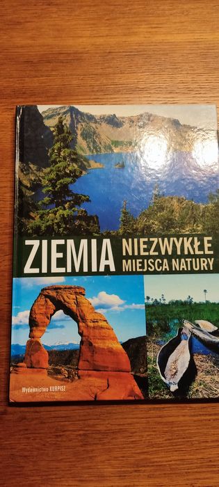 Ziemia. Niezwykłe miejsca natury