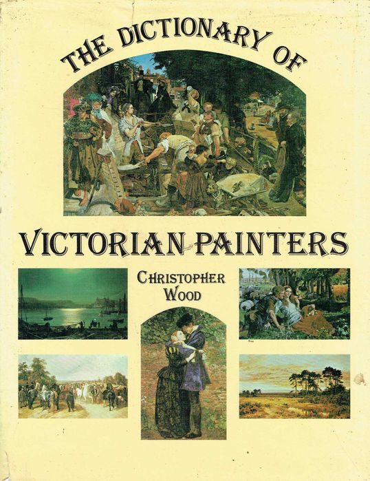 16021

The Dictionary of Victorian Painters
Christopher Wood