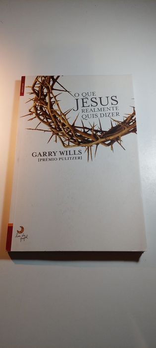 O que Jesus Realmente quis Dizer - Garry Wills