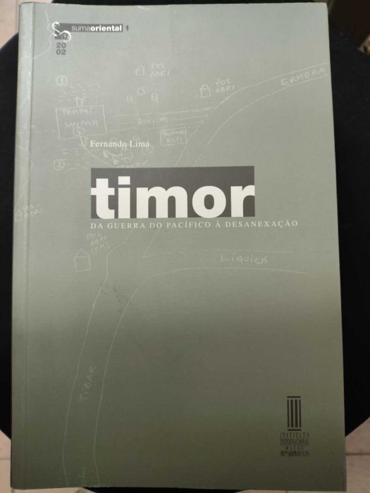 Livro Timor da Guerra do Pacífico À Desanexação de Fernando Lima