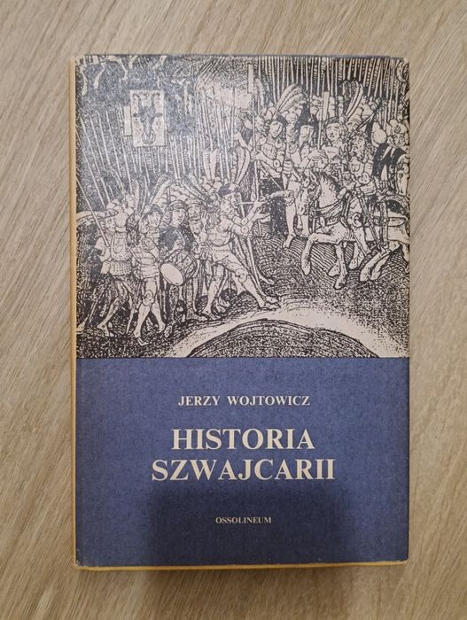 Jerzy Wojtowicz "Historia Szwajcarii"