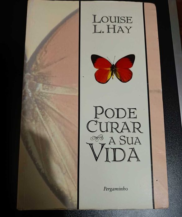 "Pode Curar a Sua Vida” — Louise L. Hay