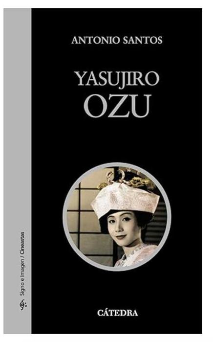 Cinema. Yasujiro Ozu.