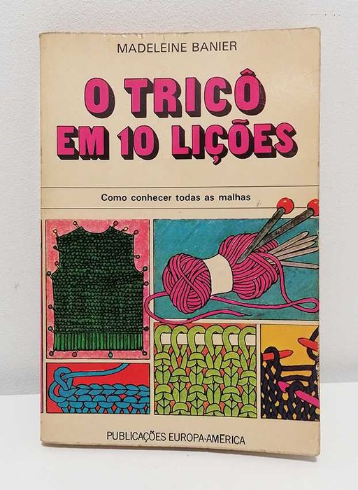 O Tricô em 10 Lições, de Madeleine Bainer