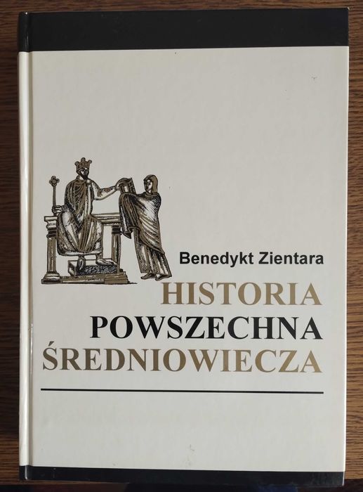 Historia powszechna średniowiecza Benedykt Zientara