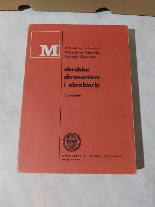 Obróbka skrawaniem i obrabiarki - praca zbiorowa - skrypt PW