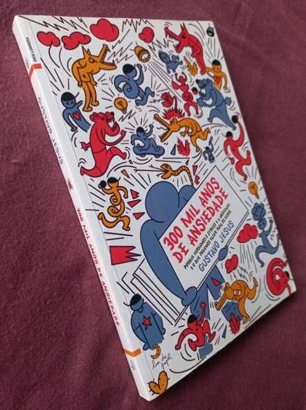 300 Mil Anos de Ansiedade - Gustavo Jesus