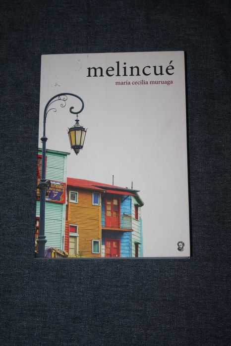 [] Melincué - María Cecilia Muruaga