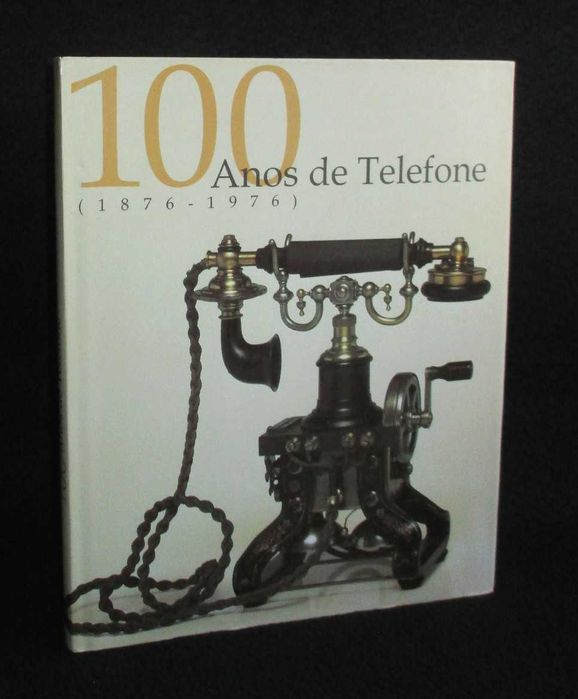 Livro 100 Anos de Telefone 1876 a 1976