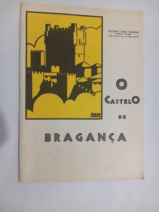 O Castelo de Bragança - António José Teixeira