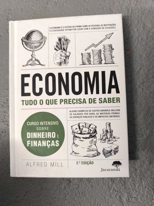 Economia – Tudo o que Precisa de Saber — Alfred Mill