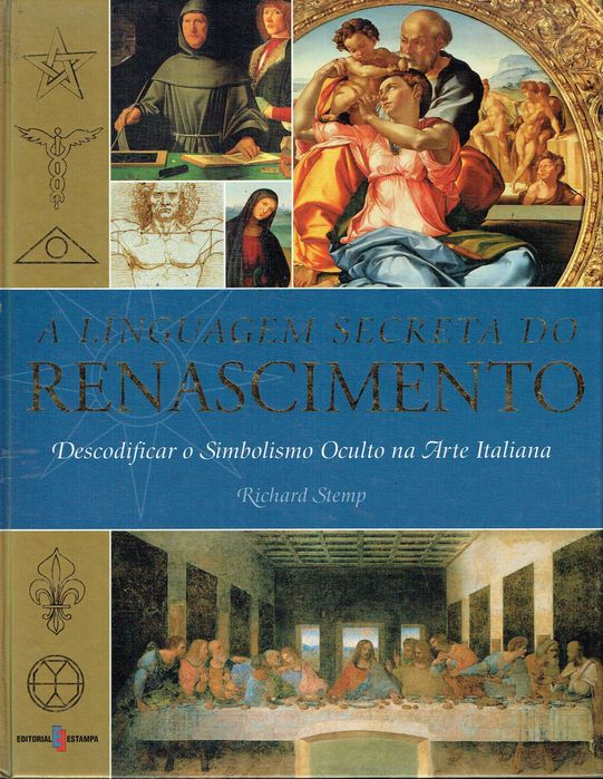 16703  A Linguagem Secreta do Renascimento Descodificar o Simbolismo Oculto na Arte Italiana de Richard Stemp