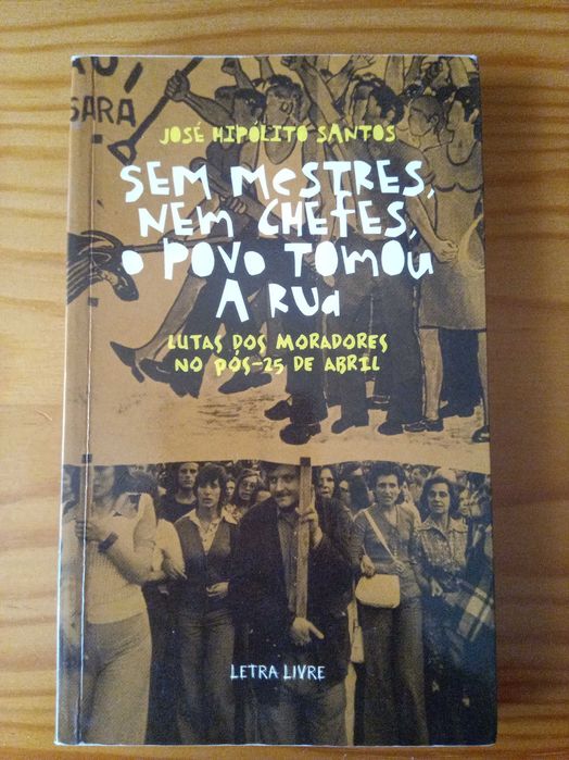 Sem Mestres, Nem Chefes, O Povo tomou a Rua