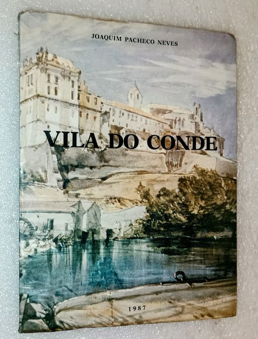 Livro VILA DO CONDE por JJoaquim Pacheco Neves 1 edição 
Ano 1987 ªEdi