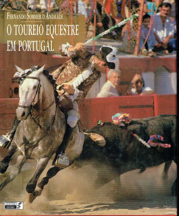 10532

Equestrian Bullfighting in Portugal
Fernando Sommer D'Andrade
