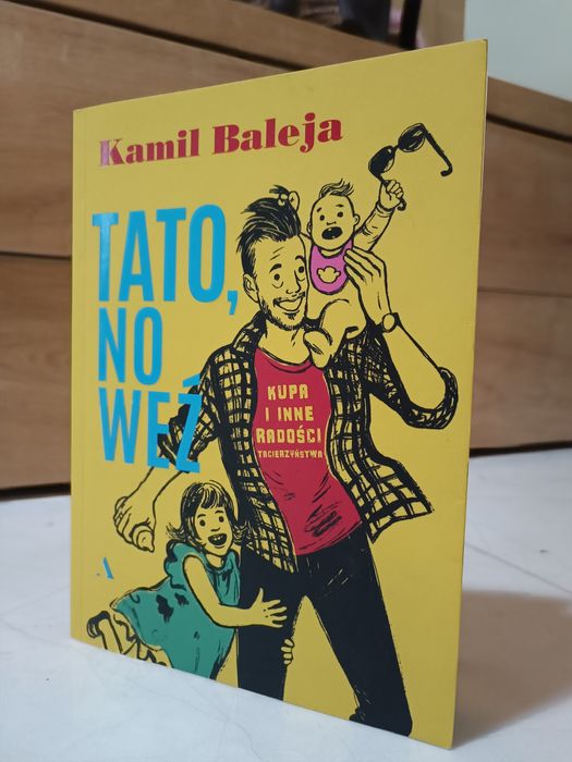 Kamil Baleja Tato, no weź