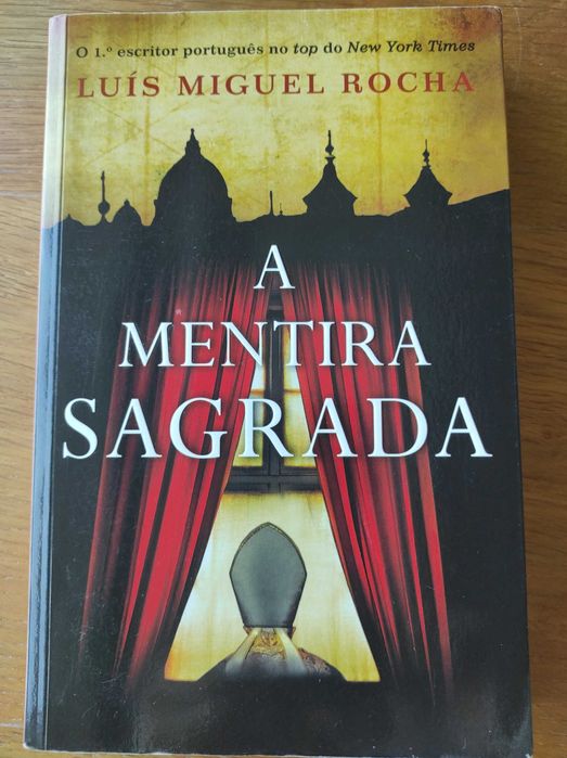 A mentira sagrada - Luis Miguel Rocha