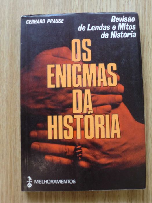 Os Enigmas da História
de Gerhard Prause