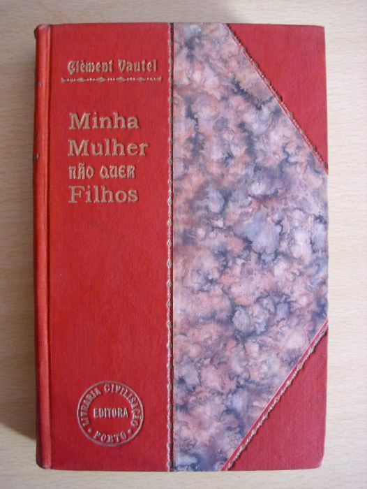 Raridade - A Minha Mulher não quer filhos de Clément Vautel