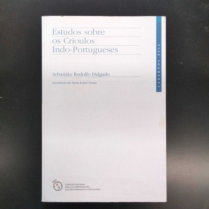 Estudos Sobre os Crioulos Indo-Portugueses - Sebastião Rodolfo Dalgado