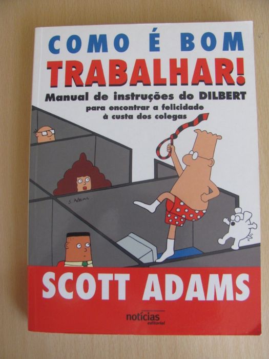 Como é Bom Trabalhar! de Scott Adams