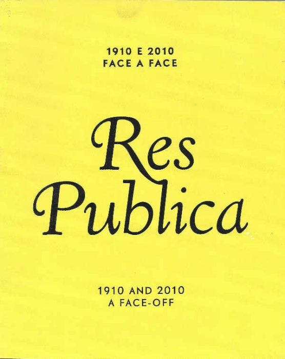 Res Publica – 1910 e 2010 face a face