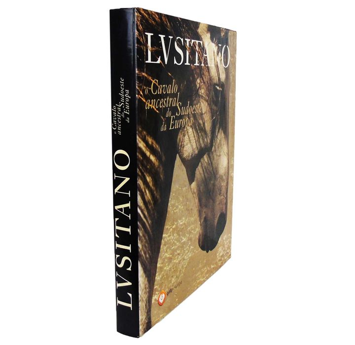 Lusitano - O Cavalo Ancestral do Sudoeste da Europa