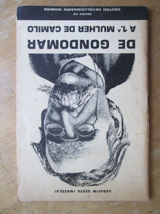 De Gondomar a 1.ª mulher de Camilo, de Serafim Gesta «Mazola»