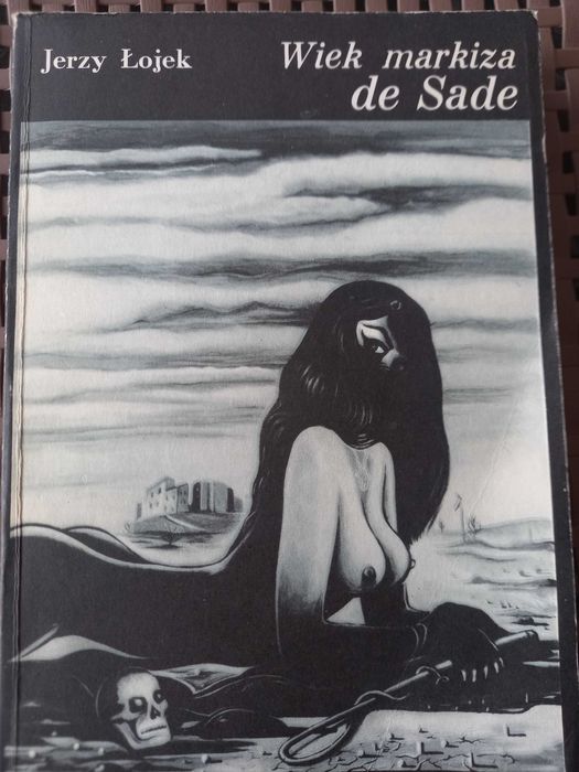 Wiek markiza de Sade - Jerzy Łojek