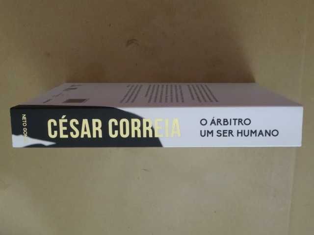 César Correia - O Árbitro, Um Ser Humano de Neto Gomes