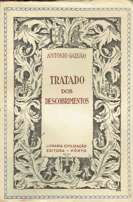 529

Tratado dos descobrimentos 
António Galvão.