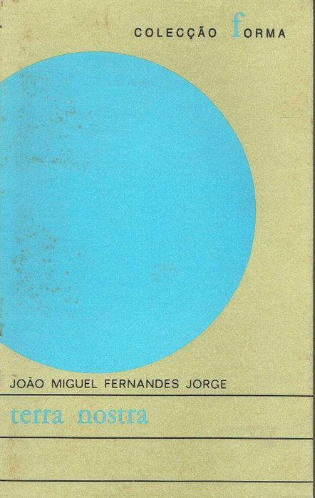 14830

Terra Nostra
de João Miguel Fernandes Jorge