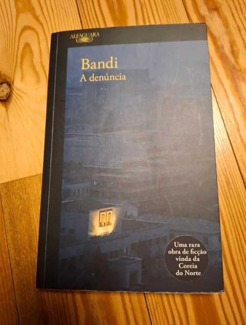 Bandi - A denúncia