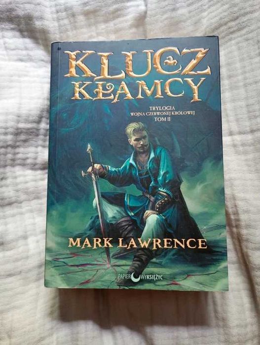 Wojna Czerwonej Królowej tom 2 Klucz kłamcy Mark Lawrence