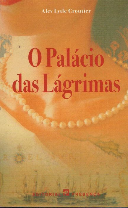 16236

O Palácio das Lágrimas
Alev Lytle Croutier