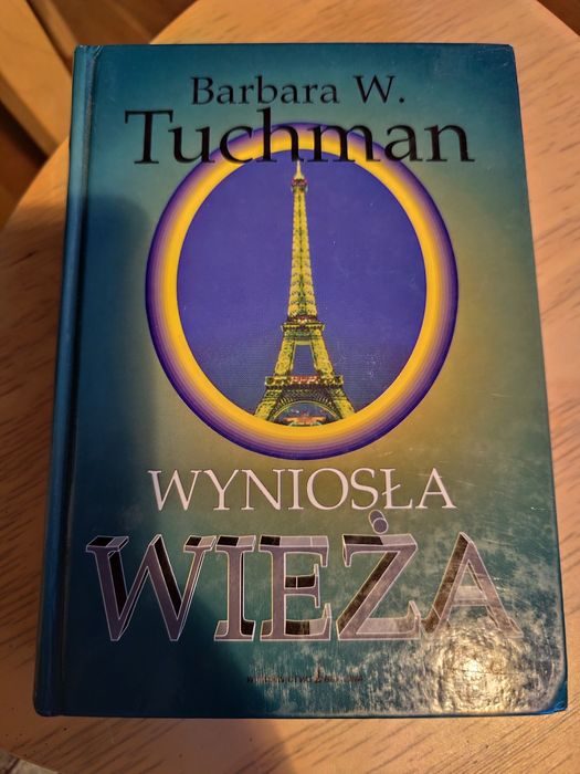 Wyniosła wieża. Barbara Tuchman