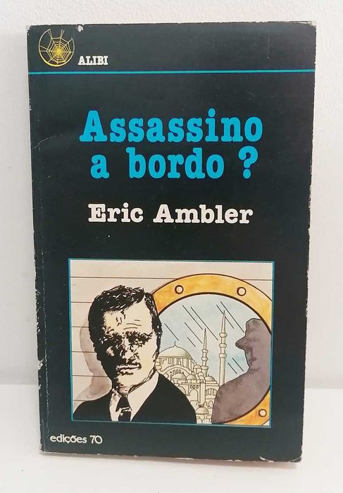 The Mask of Dimitrios, by Eric Ambler