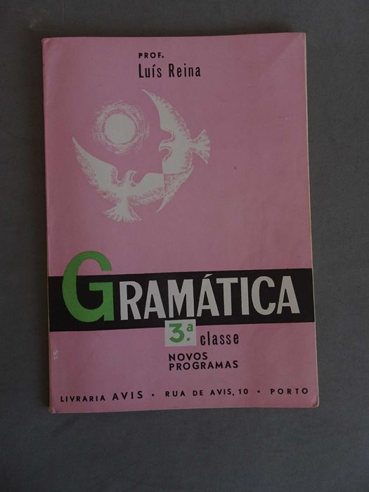 Antiga Gramática 3ª classe novos programas Prof. Luís Reina (1967)