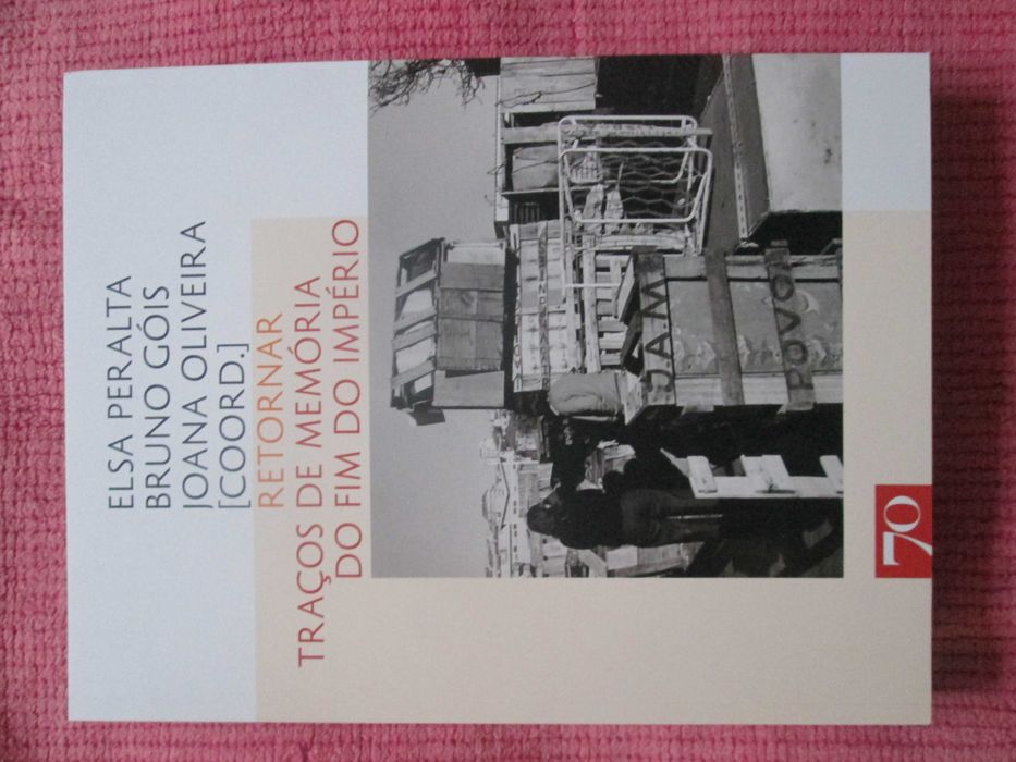 Retornar: Traços de Memória do Fim do Império, E. Peralta, J. Oliveira