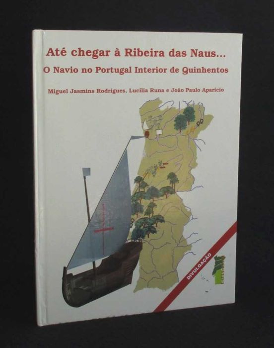 Livro Até Chegar à Ribeira das Naus