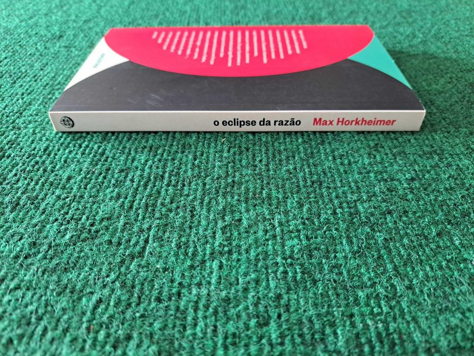 O eclipse da razão - Max Horkheimer