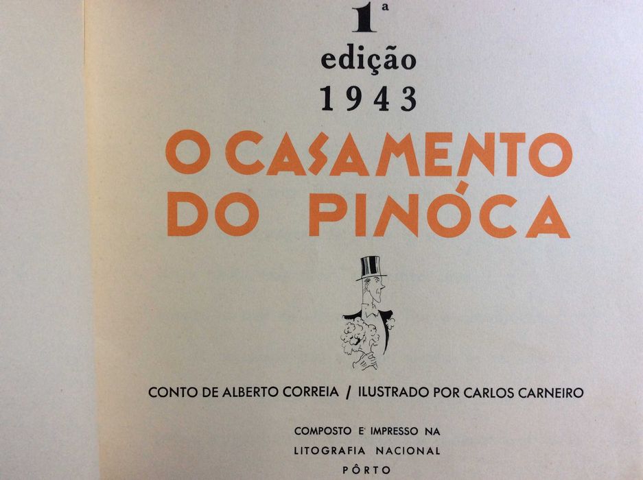 O Casamento do Pinóca. Texto de Alberto Correia. Raro